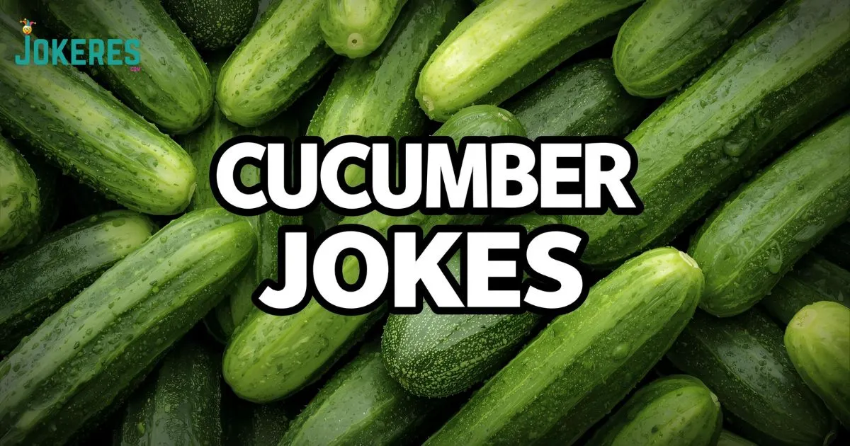 Cucumber Jokes