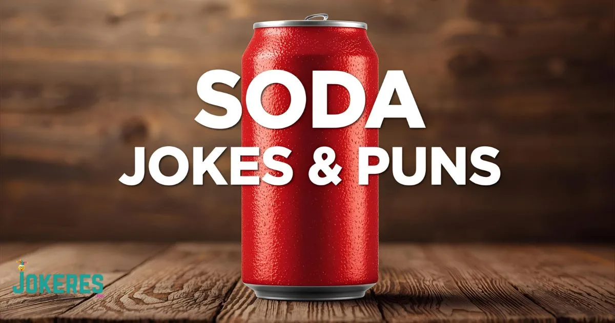 Soda Jokes & Puns