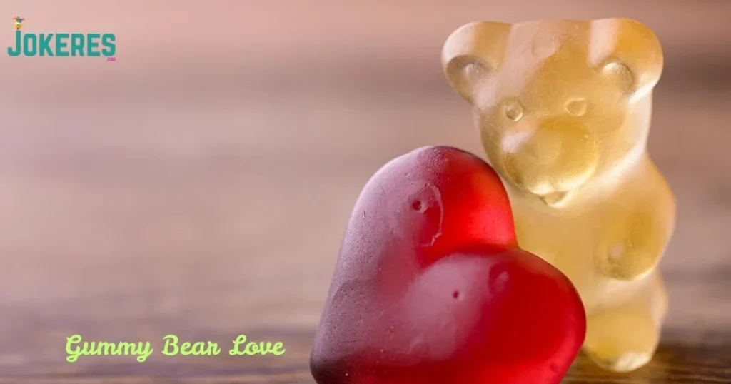Gummy Bear Love